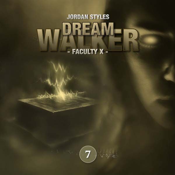 Dreamwalker 07 - Faculty X