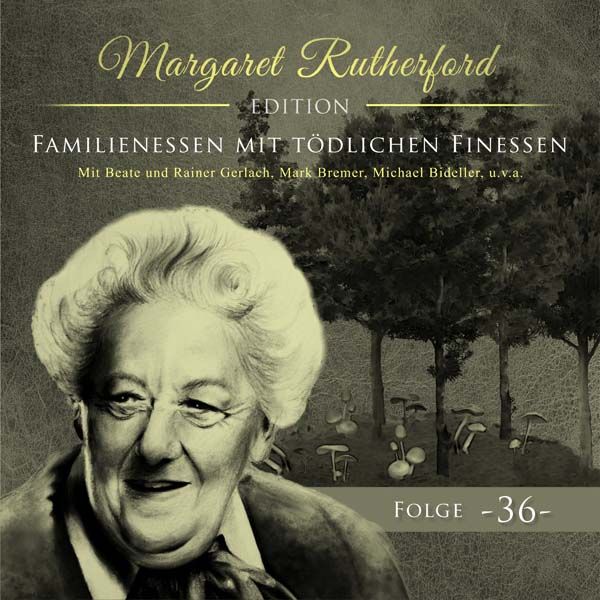 Margaret Rutherford 36 - Familienessen mit tödlichen Finessen