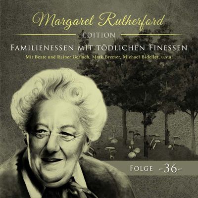 Margaret Rutherford 36 - Familienessen mit tödlichen Finessen
