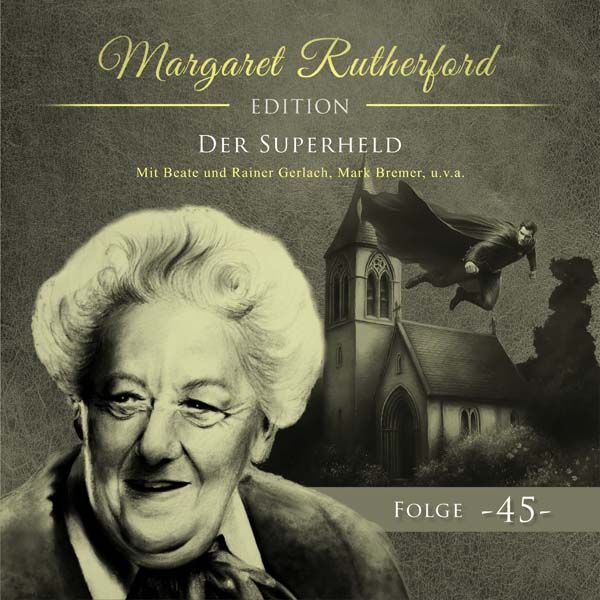 Margaret Rutherford 45 - Der Superheld