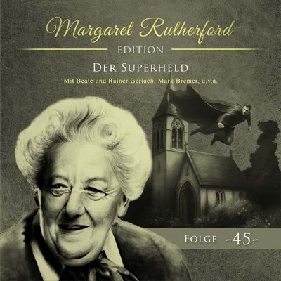 Margaret Rutherford 45 - Der Superheld