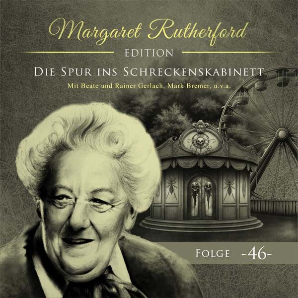 Margaret Rutherford 46 - Die Spur ins Schreckenskabinett