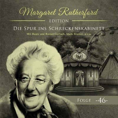 Margaret Rutherford 46 - Die Spur ins Schreckenskabinett