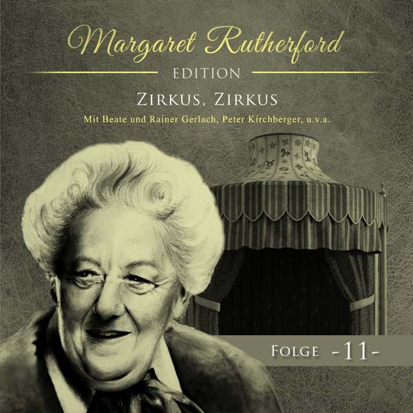 Margaret Rutherford 11 - Zirkus, Zirkus