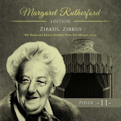 Margaret Rutherford 11 - Zirkus, Zirkus