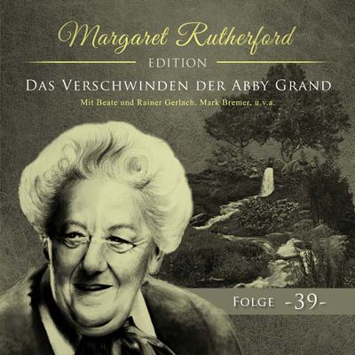 Margaret Rutherford 39 - Das Verschwinden der Abby Grand