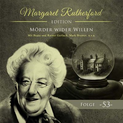 Margaret Rutherford 53 - Mörder wider Willen