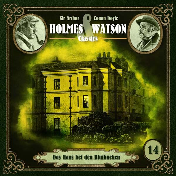 Holmes &amp; Watson Classics 14 - Das Haus bei den Blutbuchen