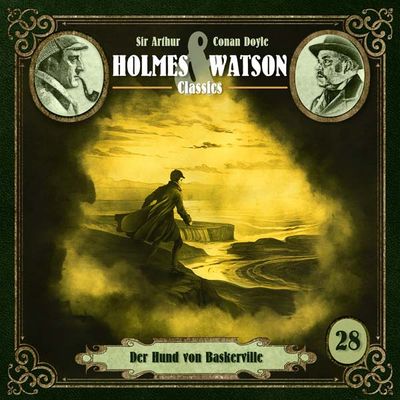 Holmes &amp; Watson Classics 28 - Der Hund von Baskerville