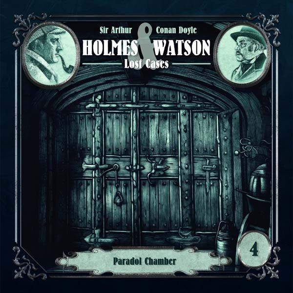 Holmes &amp; Watson Lost Cases 04 - Paradol Chamber