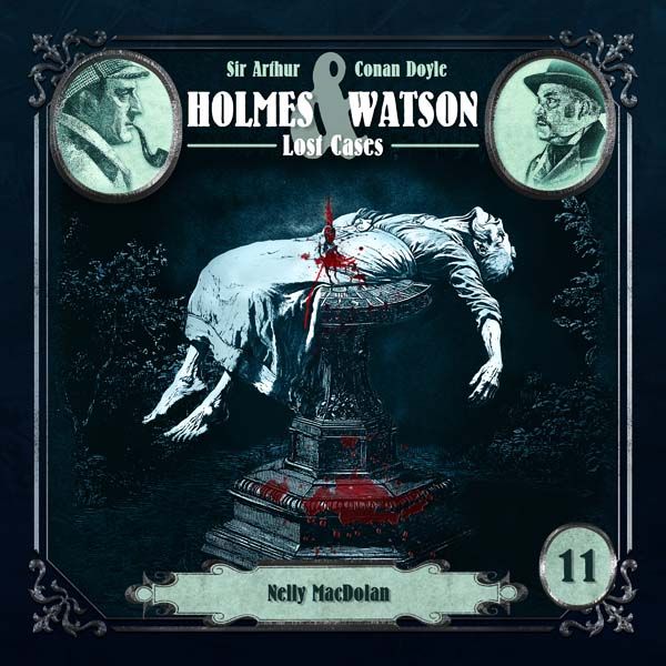 Holmes &amp; Watson Lost Cases 11 - Nelly MacDolan