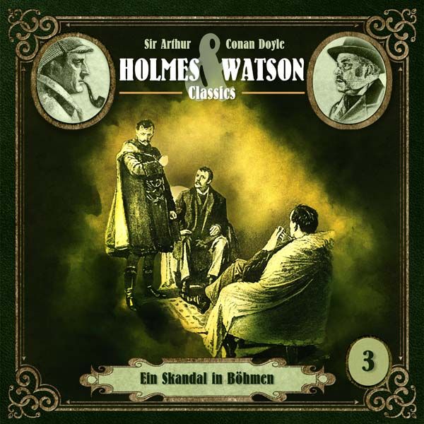 Holmes &amp; Watson Classics 03 - Ein Skandal in Böhmen