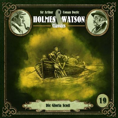 Holmes &amp; Watson Classics 19 - Die Gloria Scott