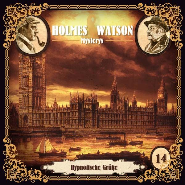 Holmes &amp; Watson Mysterys 14 - Hypnotische Grüße