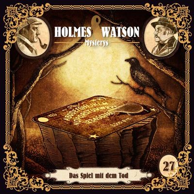Holmes &amp; Watson Mysterys 27 - Das Spiel mit dem Tod