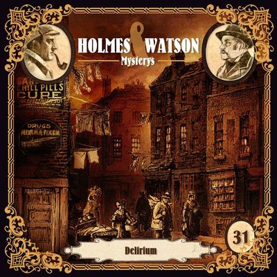 Holmes &amp; Watson Mysterys 31 - Delirium