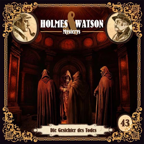 Holmes &amp; Watson Mysterys 43 - Die Gesichter des Todes