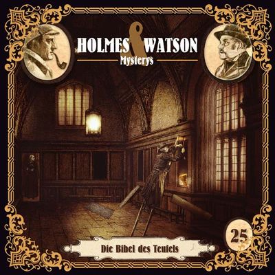 Holmes &amp; Watson Mysterys 25 - Die Bibel des Teufels