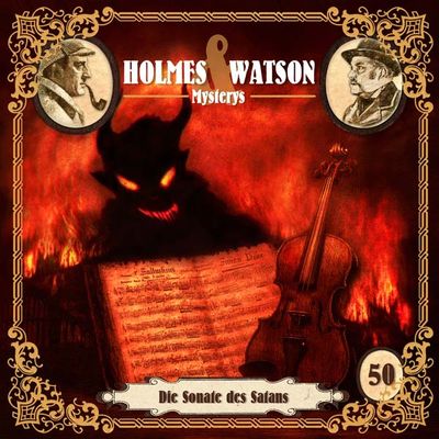 Holmes &amp; Watson Mysterys 50 - Die Sonate des Satans