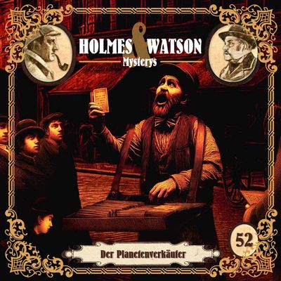Holmes &amp; Watson Mysterys 52 - Der Planetenverkäufer