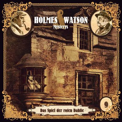 Holmes &amp; Watson Mysterys 09 - Das Spiel der roten Dahlie