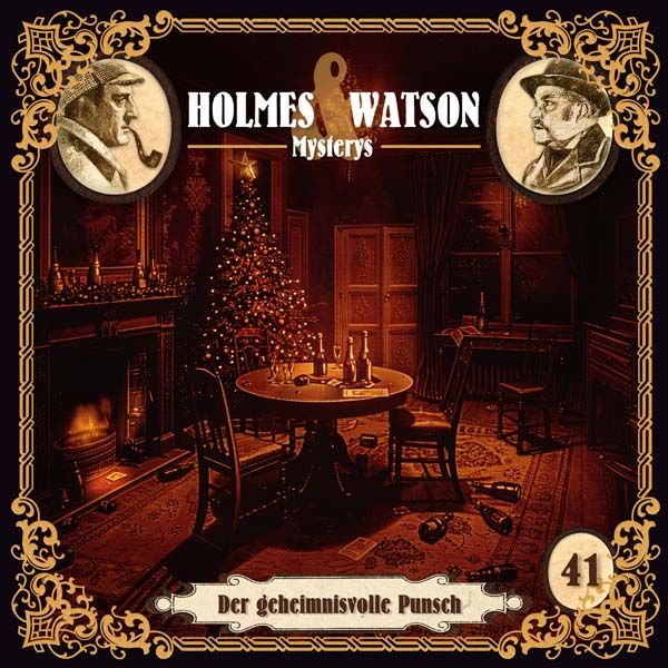 Holmes &amp; Watson Mysterys 41 - Der geheimnisvolle Punsch
