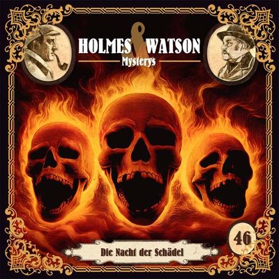 Holmes &amp; Watson Mysterys 46 - Die Nacht der Schädel