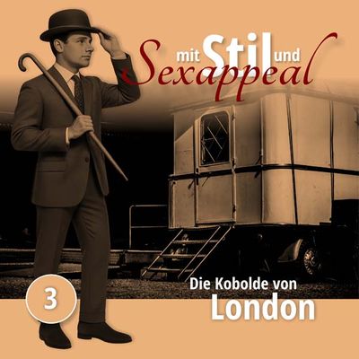 Mit Stil und Sexappeal 03 - Die Kobolde von London