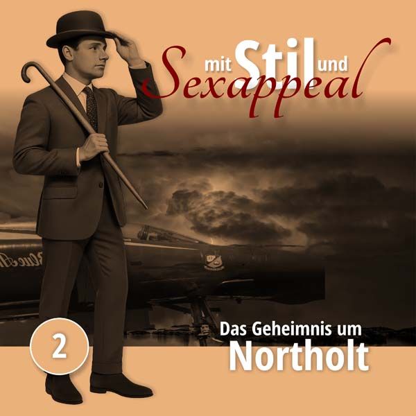 Mit Stil und Sexappeal 02 - Das Geheimnis um Northolt