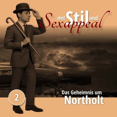 Mit Stil und Sexappeal 02 - Das Geheimnis um Northolt