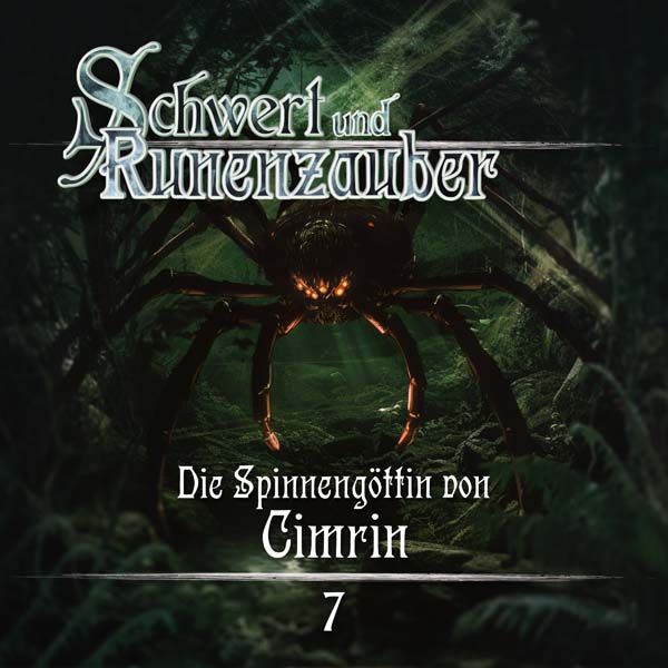 Schwert &amp; Runenzauber 07 - Die Spinnengöttin von Cimrin
