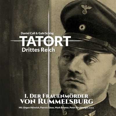 Tatort Drittes Reich Teil 01 - Der Frauenmörder von Rummelsburg