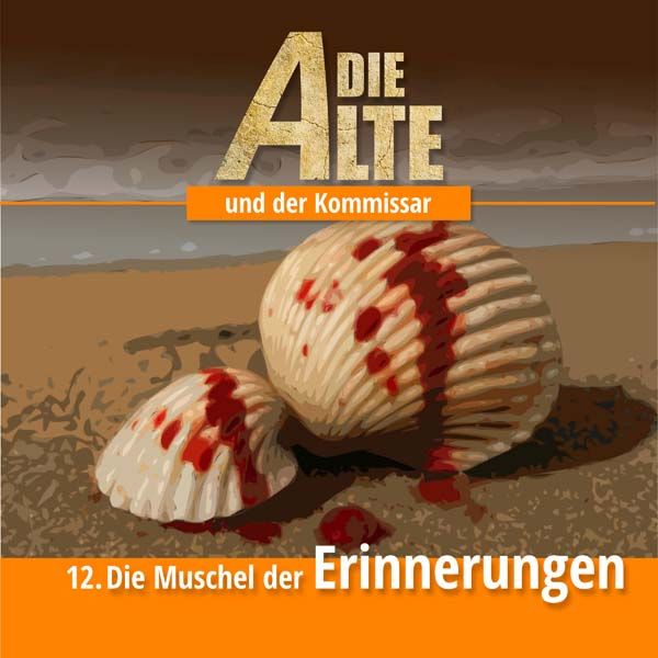 Die Alte und der Kommissar 12 - Die Muschel der Erinnerungen