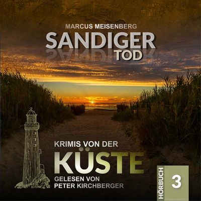 Krimis von der Küste 03 - Sandiger Tod