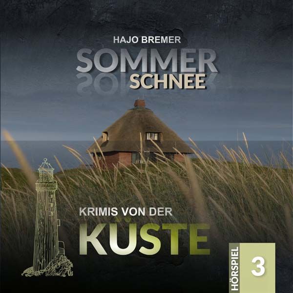 Krimis von der Küste 03 - Sommerschnee