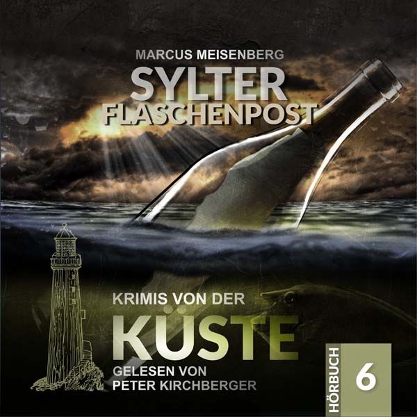 Krimis von der Küste 06 - Sylter Flaschenpost