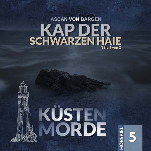 Küstenmorde 05 - Kap der schwarzen Haie