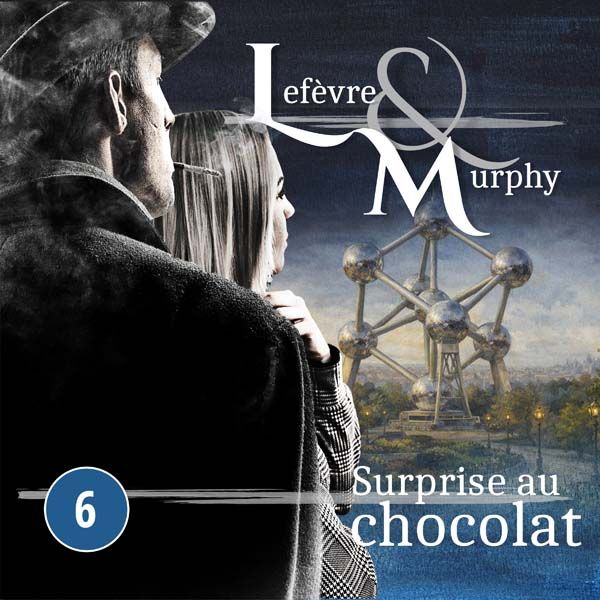 Lefèvre &amp; Murphy 06 - Surprise au chocolat