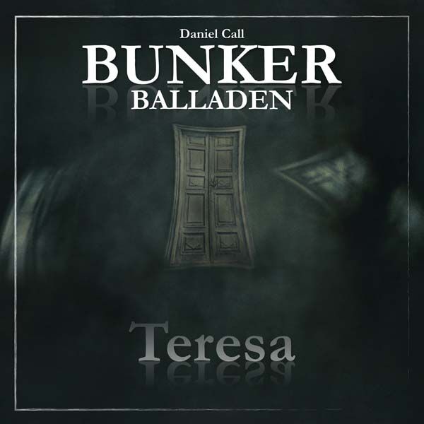 Bunker Balladen 01 - Teresa