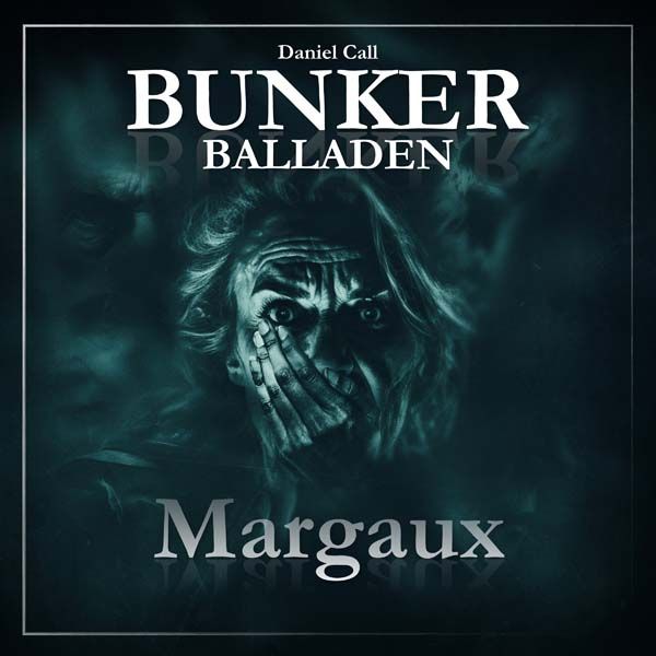 Bunker Balladen 03 - Margaux