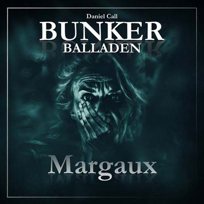 Bunker Balladen 03 - Margaux