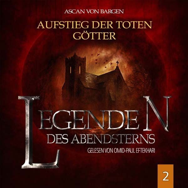 Legenden des Abendsterns 02 - Aufstieg der toten Götter