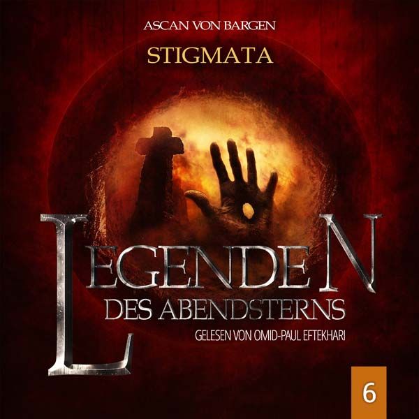 Legenden des Abendsterns 06 - Stigmata