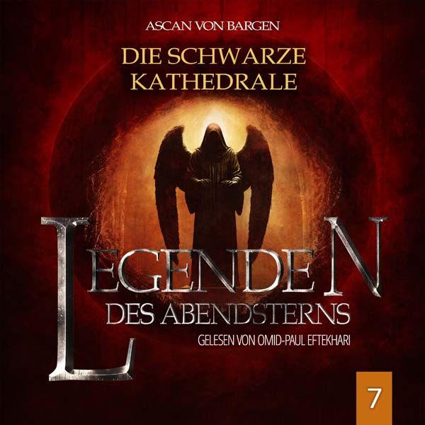 Legenden des Abendsterns 07 - Die schwarze Kathedrale