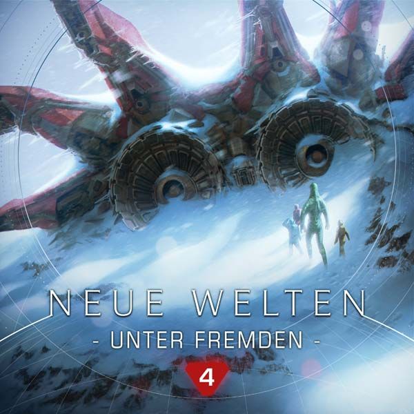 Neue Welten 04 - Unter Fremden