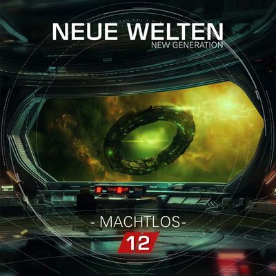 Neue Welten 12 - New Generation - Machtlos