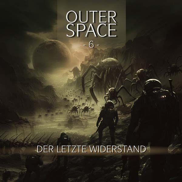 Outer Space 06 - Der letzte Widerstand