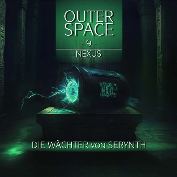 Outer Space 09 - Die Wächter von Serynth