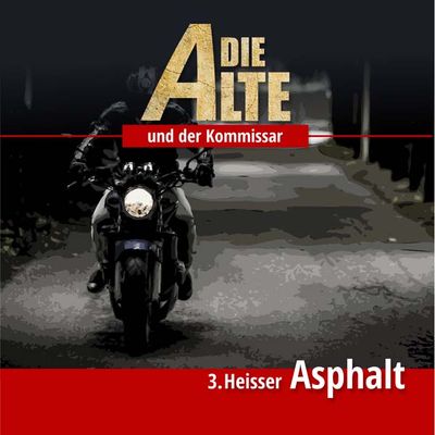 Die Alte und der Kommissar 03 - Heisser Asphalt