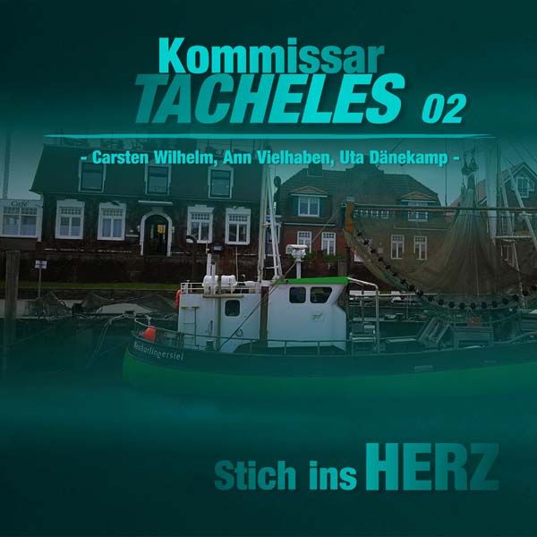 Kommissar Tacheles - 02 - Stich ins Herz
